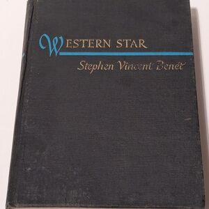 First Edition of Western Star By Stephen Vincent Benet, 1943